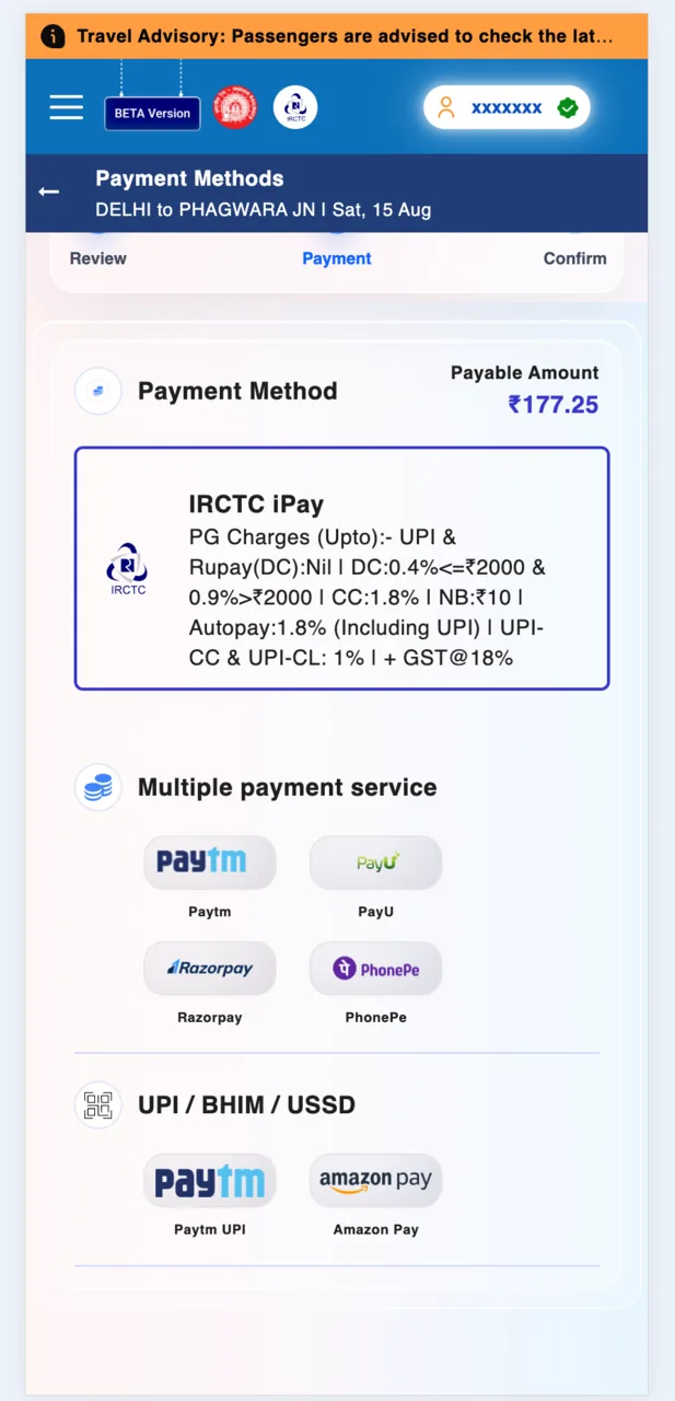 Pick a payment gateway. IRCTC iPay or any UPI option works.
